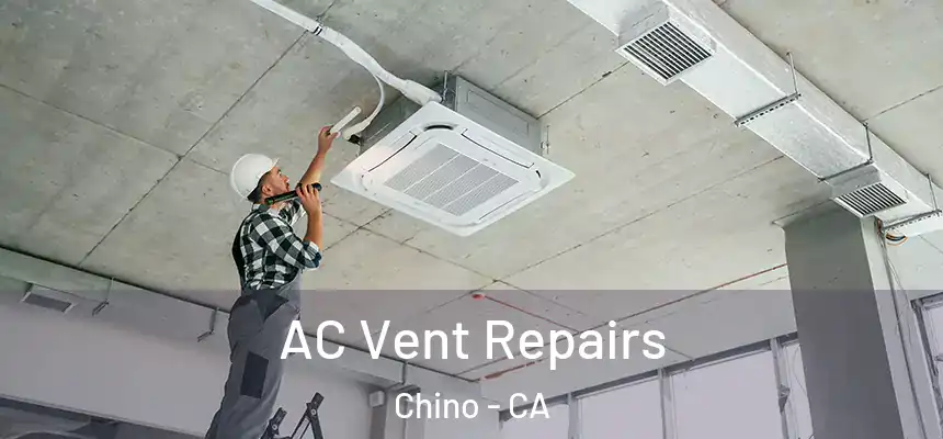 AC Vent Repairs Chino - CA